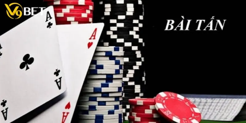 Giới thiệu vài nét cơ bản về tựa game bài tấn V9bet