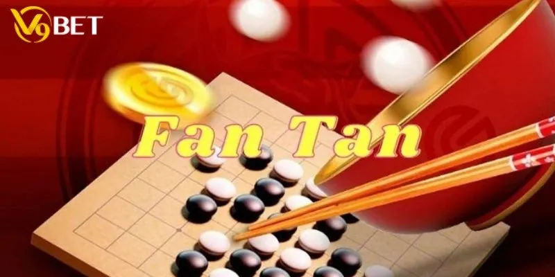 Khái quát về fantan V9bet