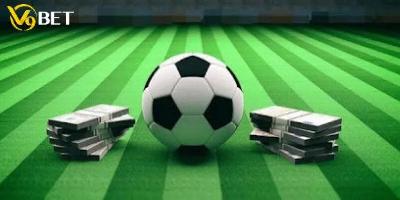 Tìm hiểu về cá cược bóng đá V9bet