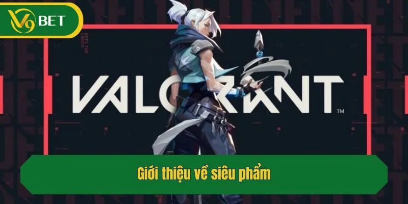 Giới thiệu về siêu phẩm